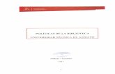 UTA - FACULTAD DE INGENIERíA CIVIL Y MECÁNICAficm.uta.edu.ec/v3.2/biblioteca/PoliticasBibliotecas.pdf · 2018-09-28 · UTA UNIVERSIDAD TÉCNICA DE AMBATO POLÍTICAS DE LA BIBLIOTECA