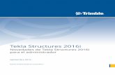 Tekla Structures 2016i › system... · Tekla Structures 2016i Novedades de Tekla Structures 2016i para el administrador septiembre 2016 ©2016 Trimble Solutions Corporation