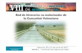 Red de itinerarios no motorizados de la Comunitat Valenciana · Objetivos del estudio Promover el uso de los medios de transporte sostenibles tanto en los desplazamientos cotidianos,