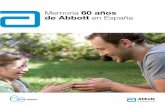 Memoria 60 años de Abbott en España - Carlos Herrera · urología- oncología-anestesia- enfermedad de Parkinson y productos especializados. 4.2. Productos nutricionales: • Abbott