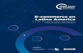 E-commerce en Latino Americarm-forwarding.com/wp-content/uploads/E-commerce-en-AL-Informe-c… · 4 P3 CAPÍTULO 1 - Entendiendo el Comercio Electrónico P7 1.1 El Consumidor es El
