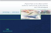 2009 - 2010€¦ · La Reforma Tributaria Análisis de la propuesta del Gobierno y lineamientos alternativos de reforma tributaria (Jose Luis Medal) Resumen ejecutivo. Conclusiones