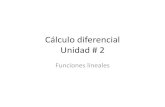 Cálculo diferencial Unidad # 2 · Cálculo diferencial Unidad # 2 Funciones lineales . Introducción . ... re conocer la distancia que recorre en función del número de vueltas