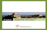 PAM PROGRAMA MUNICIPAL 2011-2015 D’ACTUACIÓ · Programa d’Actuació Municipal (PAM)2011-2015 3 1. PRESENTACIÓ DE L’ALCALDE El municipi de Sant Vicenç de Montalt es troba
