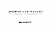 Quadern de Propostes - Amazon S3€¦ · Pressupostos Participatius. Una vegada presentat aquest Quadern de Propostes, es passarà a la fase de votació, compresa en el període del