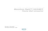 Dell S2240T Guía del usuario...• S2240T: Área visible de 54,6 cm (21,5 pulgadas) (medida en diagonal). Resolución de 1920 x 1080, compatible con pantalla completa para resoluciones