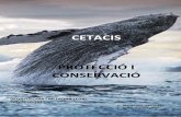 PROTECCIÓ I CONSERVACIÓ - UAB Barcelona · Però les balenes també han estat present a les literatures místiques com un ésser transformant: són nombrosos els relats on la balena