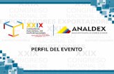 PERFIL DEL EVENTO - congresoexportadores.org · En el marco de este evento se realiza la ceremonia de entrega del Premio Nacional de Exportadores Analdex - ProColombia. PERFIL POR