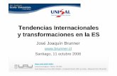 Tendencias Internacionales y transformaciones en la ES200.6.99.248 › ~bru487cl › files › Clase4.pdf · Tendencias Internacionales y transformaciones en la ES José Joaquín