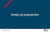 Modelo de productividad - Asesoría Virtual AXA COLPATRIA · 2016-08-03 · MODELO DE PRODUCTIVIDAD La Gestión Médica que nos permite ofrecer servicios integrales de atención médica
