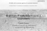 El procés d’industrialització a Granollers · Font: Atlas de la industrialització de Catalunya (2012) Granollers: població activa industrial, 1891-1970 Font: J. Abel i J. Jordana