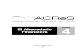 Unidad El Abecedario Financiero 4 Unit 4 Spanish Complete File.pdf · 2016-05-21 · Habilidades Académicas y de Preparación para la Carrera Unidad 4 – Lección 1 1" ¿Qué Es