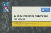 10 años enseñando matemáticas con vídeosblogs.upm.es/seminariosgate/wp-content/uploads/sites/11/... · 2018-03-14 · 10 enseñando matemáticas con vídeos Deficiencias en conocimientos