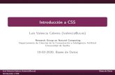 Introducción a CSS - Universidad de Sevilla › cursos › bd › temas › BD-Tema-10.pdfestandarizados y para los archivos CSS su valor siempre es text/css. href: indica la URL
