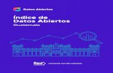 Índice de Datos Abiertos · 2020-04-28 · ndice de Datos Abiertos Guatemala 11 11 5 Estrellas de los Datos Abiertos (2012) 5 estrellas de los Datos Abiertos. Michael Hausenblas