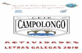 Este ano 2010 a Real Academia Galega - Galicia › ceipcampolongo › ... · AGUIA ANDORIÑA MOUCHO BUBELA MIÑATO PEGA CURUXA PAPORRUBIO MERLO ENTENDICHES O POEMA? ... con 2095 metros