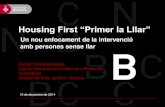 Housing First “Primer la Lllar”acciosocial.org/wp-content/uploads/2015/07/innovacio...conveni amb l’entitat RAIS (projecte amb suport Ministeri Afers Socials) que es realitza