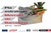 Pla Pl esestrtratat gigic - Ajuntament de Barcelona · les seves maneres de funcionar, d’enfocar-se als ciutadans, de barrejar-se amb l’entorn social de la ciutat i d’organitzar-se
