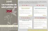 Programa Salut Pu´blica 2016 · Virus Zika i altres arbovirosis: de la vigilància global al control local Pablo Martinez, Instituto de Salud Global de Barcelona Tomas Montalvo,Servei
