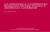 La dinámica comercial romana entre Italia e Hispania Citeriorrua.ua.es/dspace/bitstream/10045/10423/11/Molina_Vidal... · 2016-04-25 · la República Tardía ÍNDICE 9 de este período,