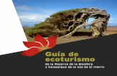 Guía de ecoturismo · Guía de ecoturismo de la Reserva de la Biosfera y Geoparque de El Hierro ... Observación de cetáceos 68 Observación de aves 72 Cielo nocturno. Astroturismo