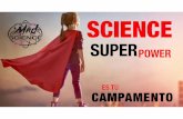 SCIENCE SUPERPOWER CAMP 2019 copiacentral.madscience.es/campamentos/wp-content/... · creativas e innovadoras, realizadas con el máximo rigor cientíﬁco y pedagógico pero, sin