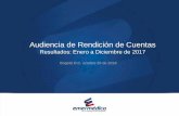Presentación de PowerPoint³n-de-cuentas-2… · Audiencia de Rendición de Cuentas Resultados: Enero a Diciembre de 2017 ... 2015 2014 Relativa Activos Corrientes Cuentas Por Cobrar