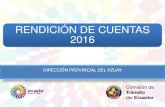 RENDICIÓN DE CUENTAS 2016 - Gobsecure.comisiontransito.gob.ec/archivos/rendicion...RENDICIÓN DE CUENTAS 2016 DIRECCIÓN PROVINCIAL DEL AZUAY INFORME DE GESTIÓN Ab. Paola Molina