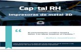 Impresoras de metal 3D - capital rhcapitalrh.mx/wp-content/uploads/2020/01/NL-CRH-Impresoras3d.pdf · Las impresoras 3D pueden cambiar la industria, el prob-lema recaía en que la