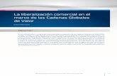 La liberalización comercial en el marco de las Cadenas ... n3 - nota3_0.pdf · Resumen La liberalización comercial en el marco de las Cadenas Globales ... de distintas fuentes,