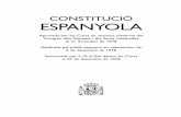 CONSTITUCIÓ ESPANYOLA - Barcelona · les lleis de conformitat amb un ordre econòmic i social just. Consolidar un Estat de Dret que asseguri l’imperi de la Llei com a expressió