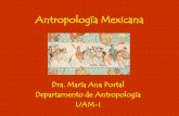Dra. María Ana Portal Departamento de Antropología UAM-Isgpwe.izt.uam.mx/files/users/uami/mapa54/1_Antropologia_Mexicana.pdfconstruir una utopía en América. Un ejemplo ... Oidor