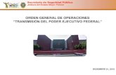 ORDEN GENERAL DE OPERACIONES “TRANSMISIÓN DEL …...“Yo soy 132″ b. Sindicato Mexicano de Electricistas (SME) c. Convención Nacional contra la Imposición (Habitantes de San