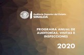 PROGRAMA ANUAL DE AUDITORÍAS, VISITAS E INSPECCIONES · INSPECCIONES PARA EL EJERCICIO 2020 DE LA AUDITORÍA SUPERIOR DEL ESTADO DE SINALOA 8 5.- METODOLOGÍA EMPLEADA PARA LA INTEGRACIÓN