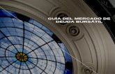 GUÍA DEL MERCADO DE DEUDA BURSÁTILbolsadesantiago.com/Biblioteca de Archivos... · participación en el mercado de deuda bursátil. De ella, un 32% corresponde a deuda de largo