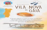 À descoberta de do património cultural 2018 - Ano europeu VILA … · 2018-10-23 · À descoberta de VILA NOVA de GAIA A vida desta cidade faz-se a partir da margem sul do Rio