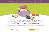 nutrición saludable de la infancia a la adolescencia …diabetesmadrid.org › wp-content › uploads › 2015 › 07 › Alimentaci...NUTRICIÓN SALUDABLE DE LA INFANCIA A LA ADOLESCENCIA