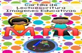 Cartilla de Lectoescritura Imágenes Educativas · 2019-10-24 · PARA MERENDAR PREPARO MATE Y CALLETITAS Para merendar preparo mate y galletitas