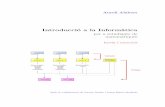 IntroduccióalaInformàtica - UAB Barcelona · 1 Algorismes Podem deﬁnir algorisme com una formulació inequívoca, sense ambigüitats, d’un mètode que permet resoldre un cert