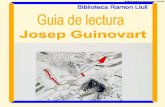 Biblioteca Ramon Llull - Palma de Mallorca · 2020-06-03 · Biblioteca Ramon Llull Presentació: En complir-se els 10 anys de la mort del pintor i escultor Josep Guinovart, aquest