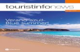 Verano azul! Blue summer! - Teulada Moraira Turismo · 2016-08-16 · magazine Tourist Inf News Una idea innovadora en el sector y que por su amplio contenido, facilitará no sólo
