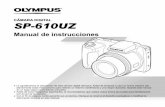 CÁMARA DIGITAL SP-610UZ - Olympuslearnandsupport.getolympus.com/sites/default/files/media/...CÁMARA DIGITAL Le agradecemos la adquisición de esta cámara digital Olympus. Antes