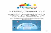 #YoMeQuedoEnCasa · 4 #YoMeQuedoEnCasa 1. Recomendaciones y consejos importantes ante el COVID-19 Estamos en una situación muy difícil para todas las personas en España.