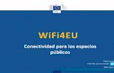 WiFi4EU - European Commission · 2- Presentación de solicitudes Después de realizar la solicitud • Una vez presentada la solicitud, primero los municipios verán una ventana ...