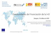 Oportunidades de Financiación de la I+D - ITAINNOVA · 2020-03-13 · CDTI. Ámbitos de actuación del CDTI. Instrumentos de financiación de I+D+i . Concurrencia competitiva y novedades.