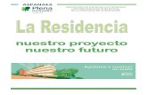 nuestro proyecto nuestro futuro - Residencia Aspanaex · 2019-04-16 · nuestro proyecto nuestro futuro . ASPANAEX Página 2 O Ayúdanos a construir un Sueño ¿por qué una Residencia?