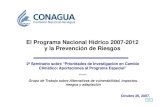 El Programa nacional Hídrico 2007-2012 › descargas › cclimatico › seg_sem_inv_cc_g...Objetivos del Programa Nacional Hídrico 2007-2012 1. Mejorar la productividad del agggua