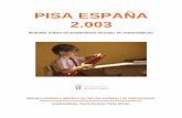 PISA ESPAÑA 2 - UPFsatorra/dades/PISA.pdf · informe PISA no hace sino evidenciar que el sistema educativo español "no es muy eficaz", puesto que no hay una correspondencia entre