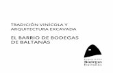 Catálogo de la Exposición de Bodegas de Baltanás ...€¦ · José Luis Sáinz Guerra Diseño gráfi co ... espacios excavados bajo el terreno arcilloso don-de es posible garantizar