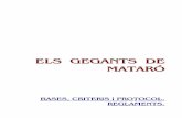 EEEELLLLSSSS GGGGEEEEGGGGAAAANNNNTTTTSSSS DDDEEEgegantsdemataro.cat/GEGPROT_PDF.pdf · 2010-11-18 · 5.1.1 La música pròpia dels Gegants i Nans de Mataró és el flabiol i timbal,